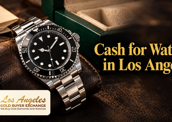Cash for Rolex Watches in Los Angeles at LA Gold Buyer Exchange